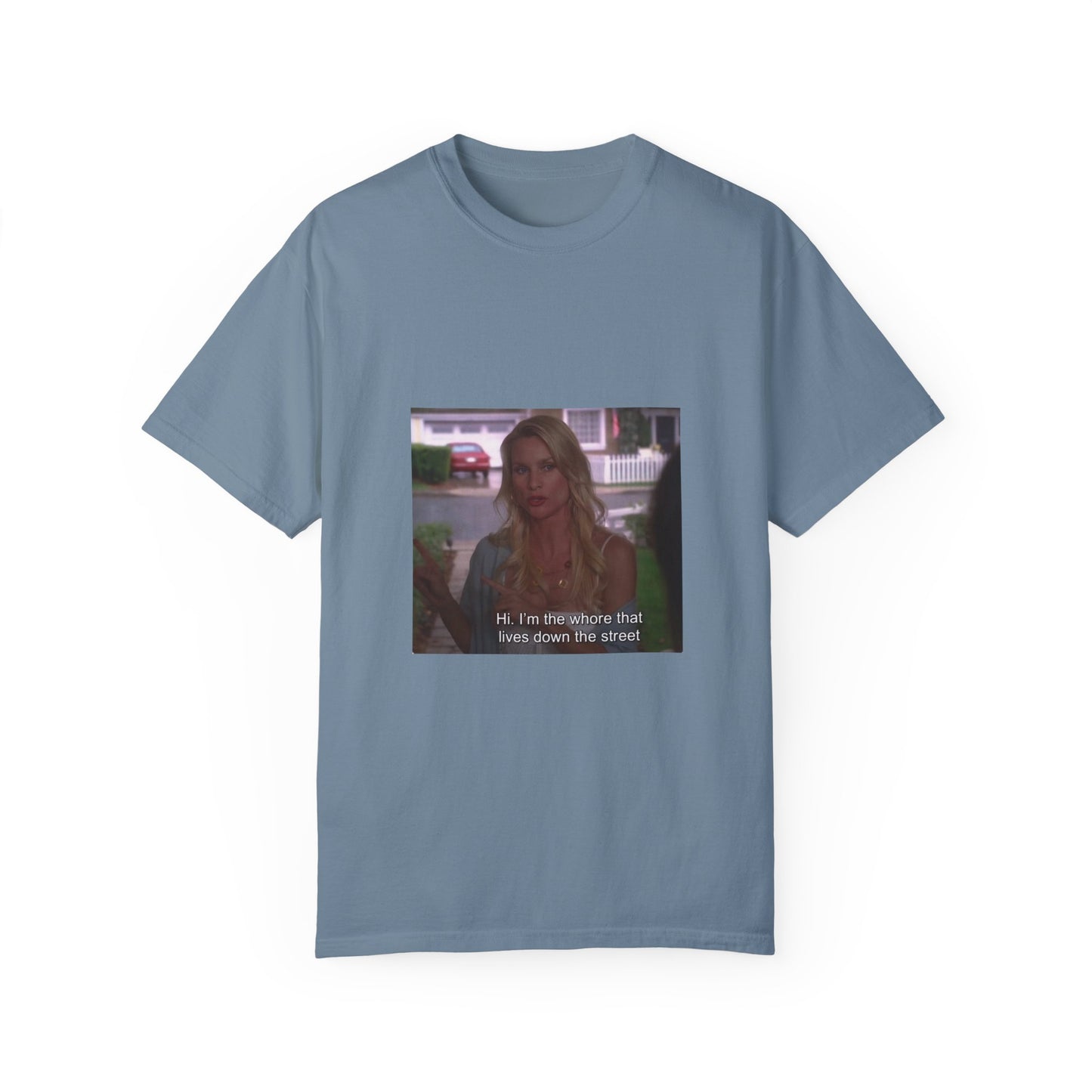 Edie Britt quote Unisex Garment-Dyed T-shirt