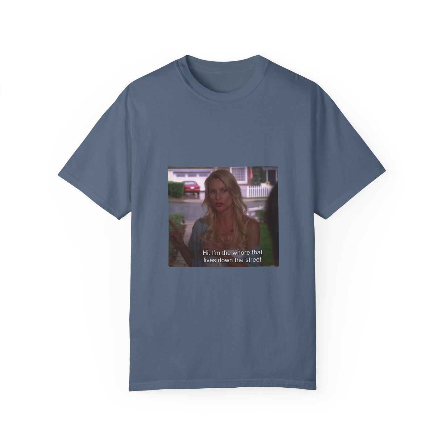 Edie Britt quote Unisex Garment-Dyed T-shirt