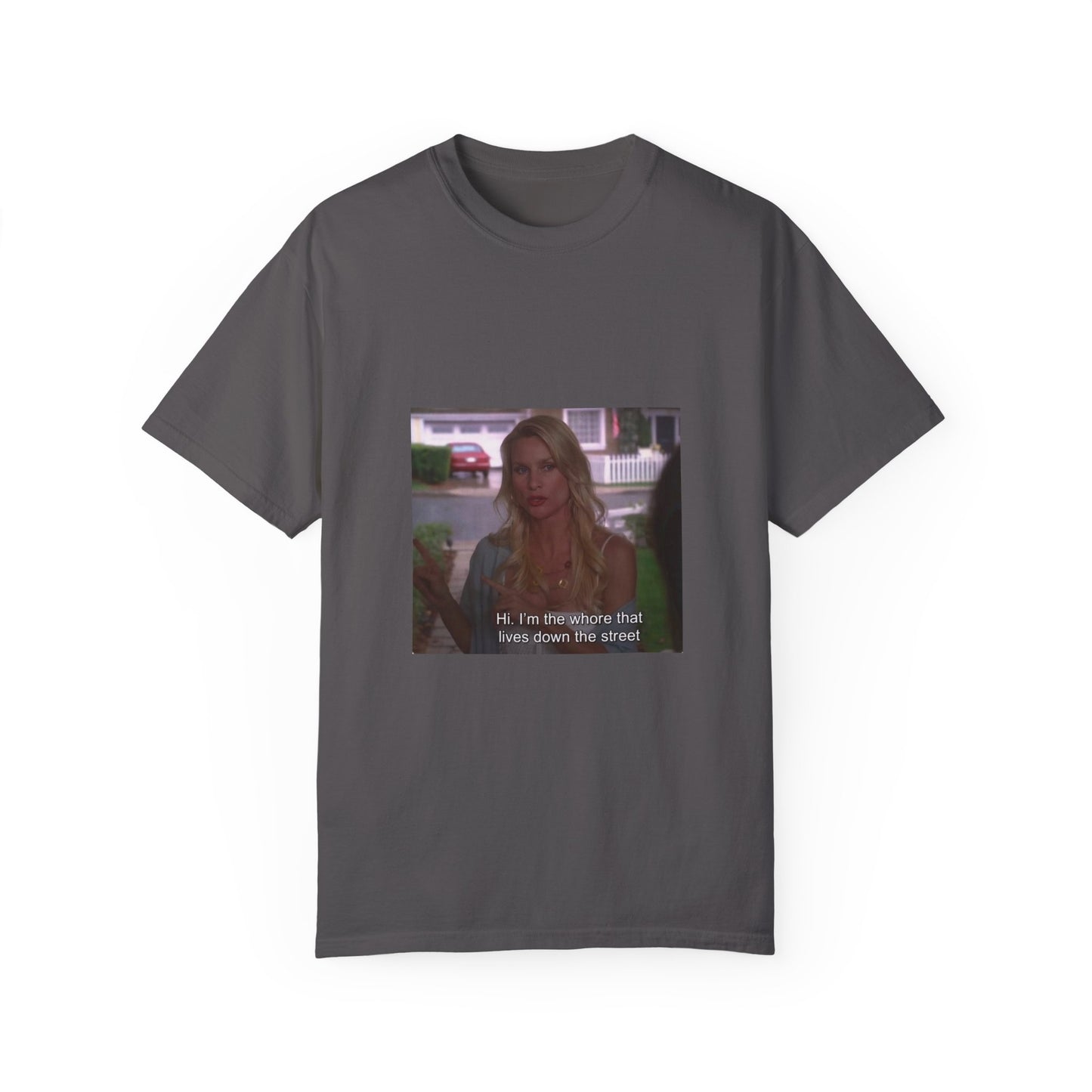 Edie Britt quote Unisex Garment-Dyed T-shirt