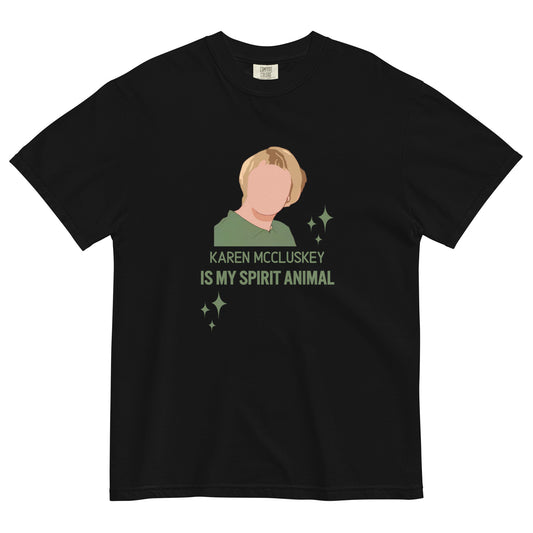 Karen McCluskey Is My Spirit Animal Unisex T-shirt