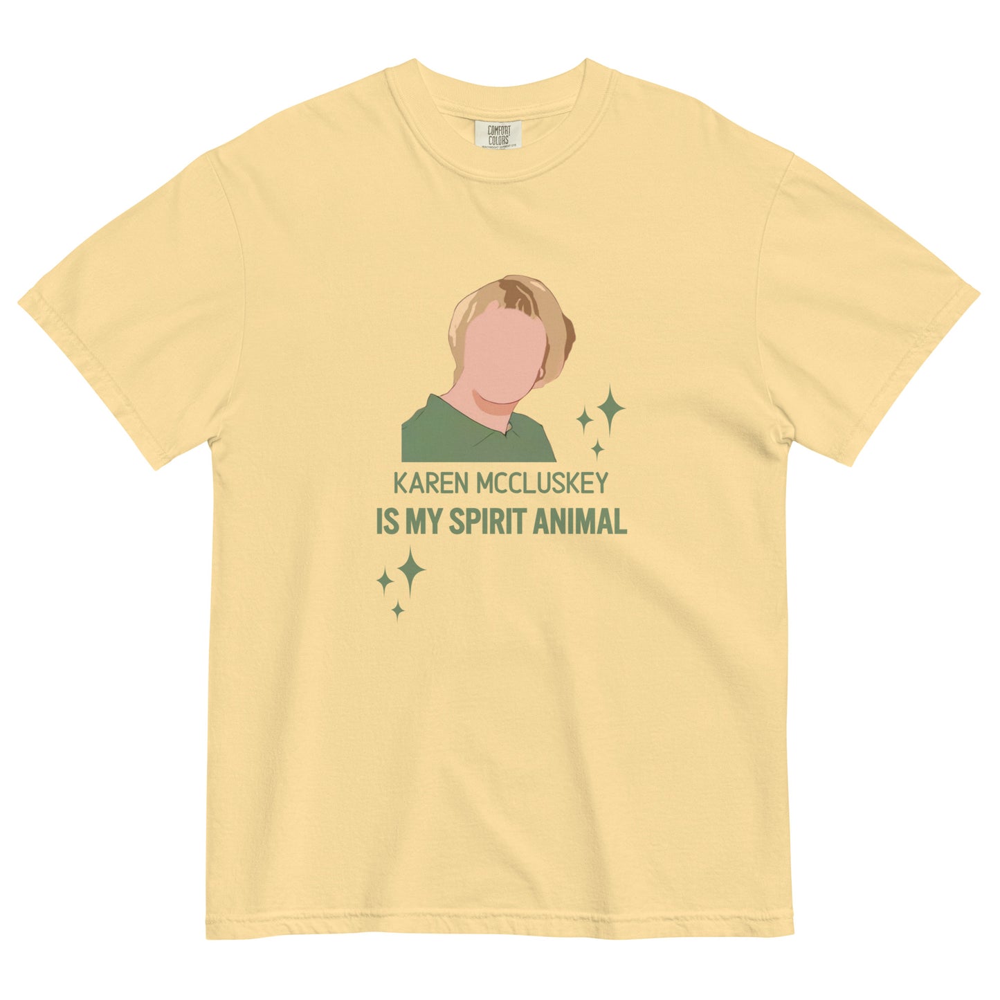 Karen McCluskey Is My Spirit Animal Unisex T-shirt