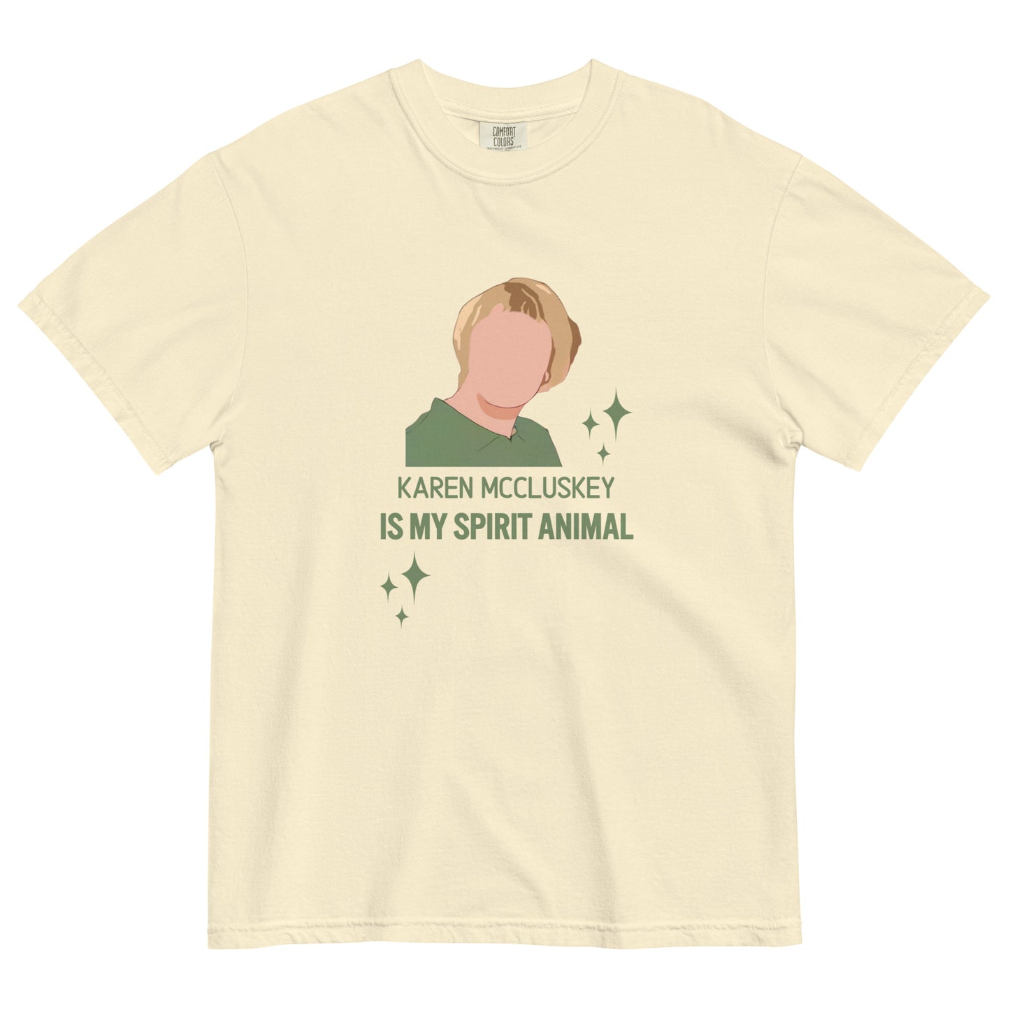 Karen McCluskey Is My Spirit Animal Unisex T-shirt