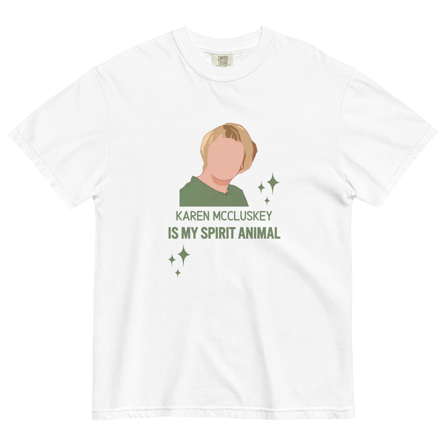 Karen McCluskey Is My Spirit Animal Unisex T-shirt