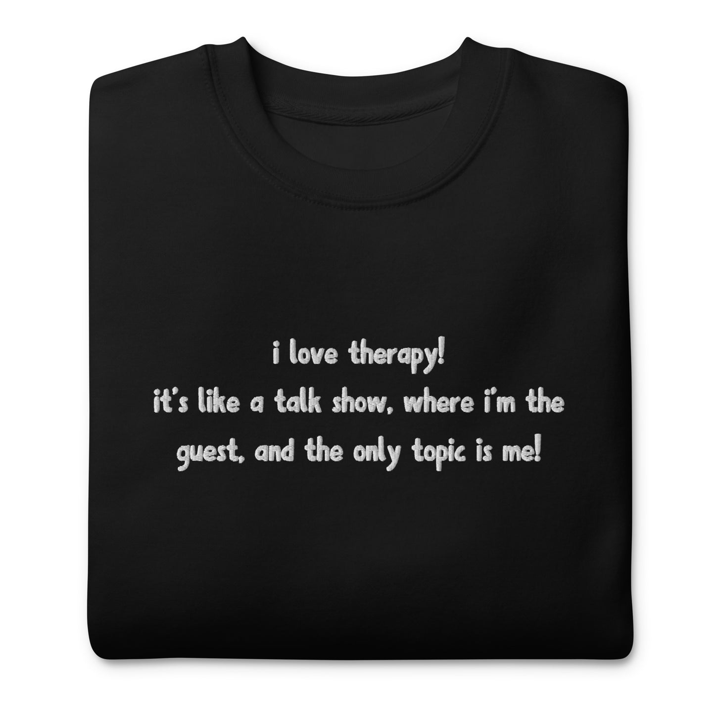 Embroidered Gaby Therapy Quote Unisex Premium Crewneck