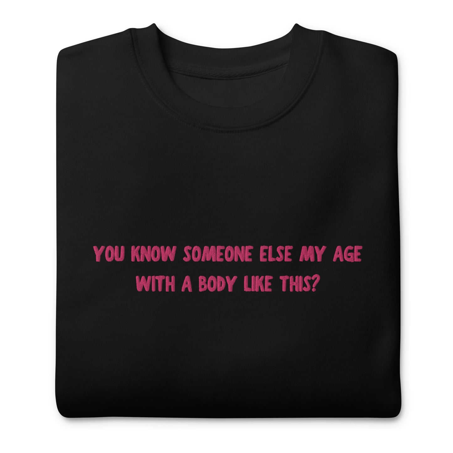 Embroidered Edie Quote Unisex Premium Sweatshirt