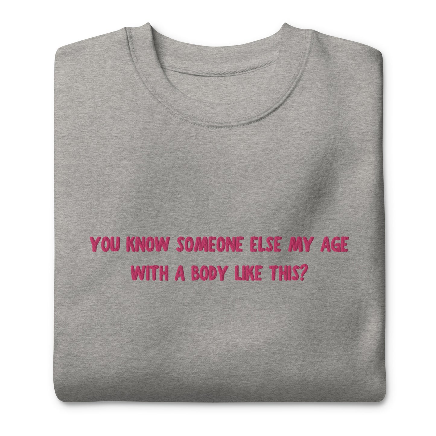 Embroidered Edie Quote Unisex Premium Sweatshirt