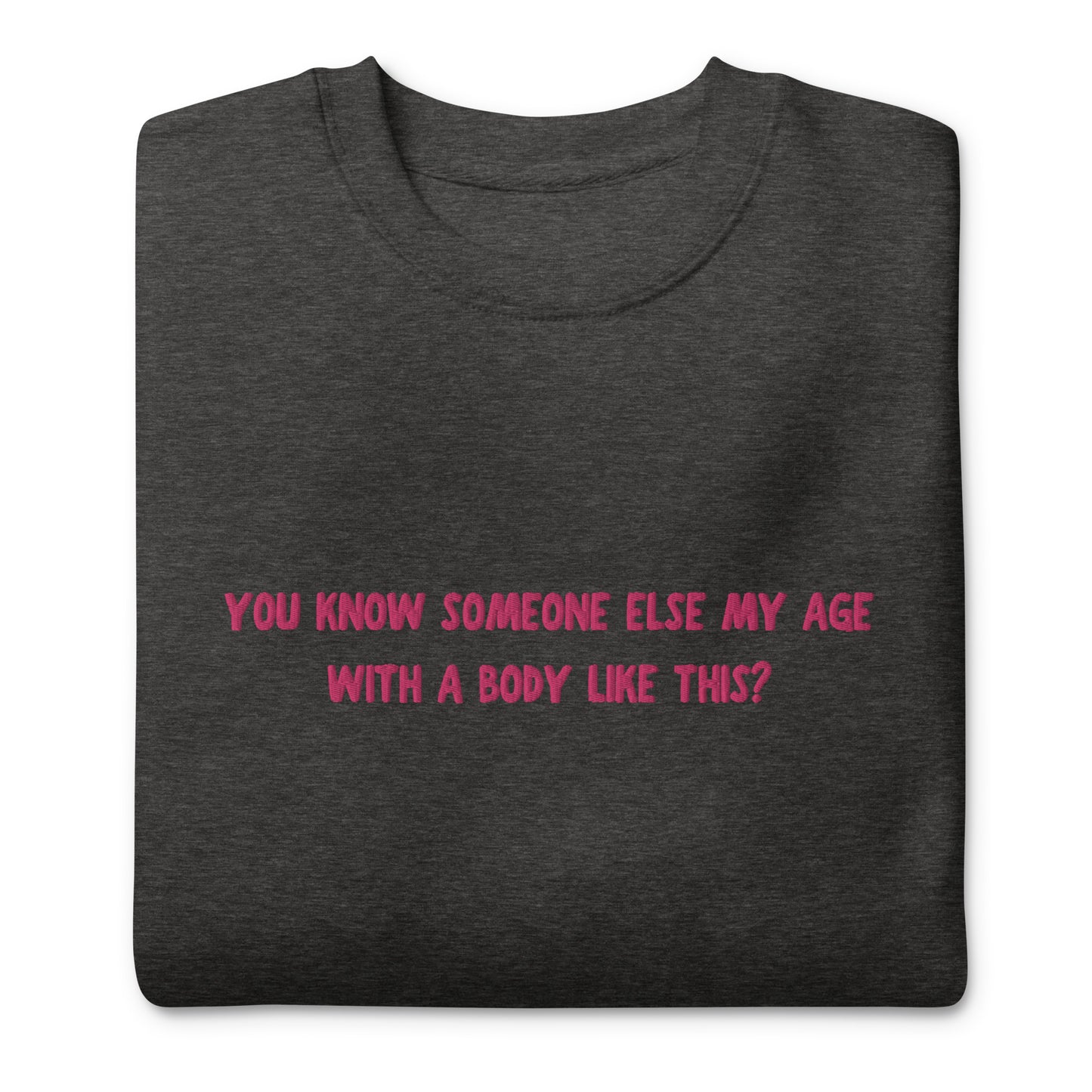 Embroidered Edie Quote Unisex Premium Sweatshirt