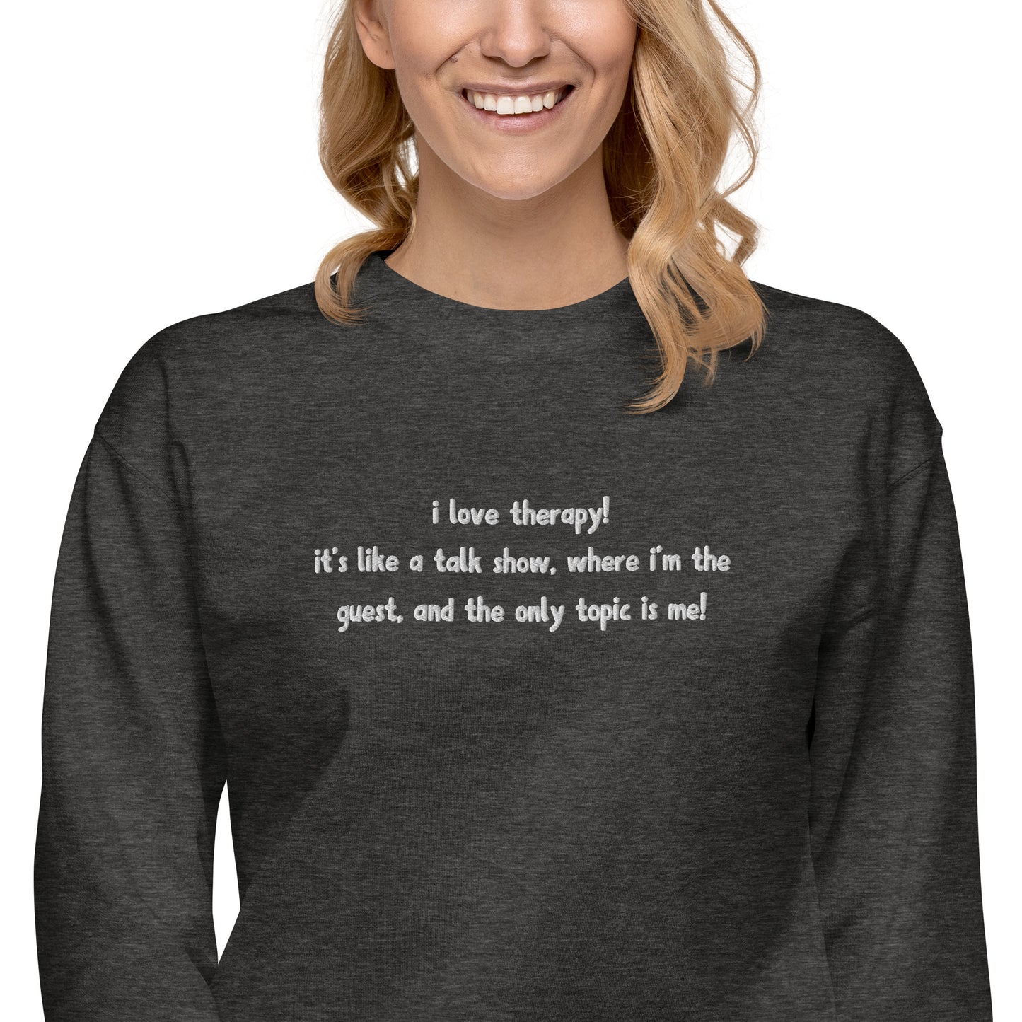 Embroidered Gaby Therapy Quote Unisex Premium Crewneck