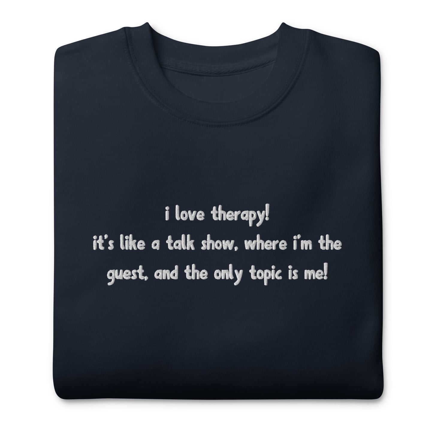 Embroidered Gaby Therapy Quote Unisex Premium Crewneck