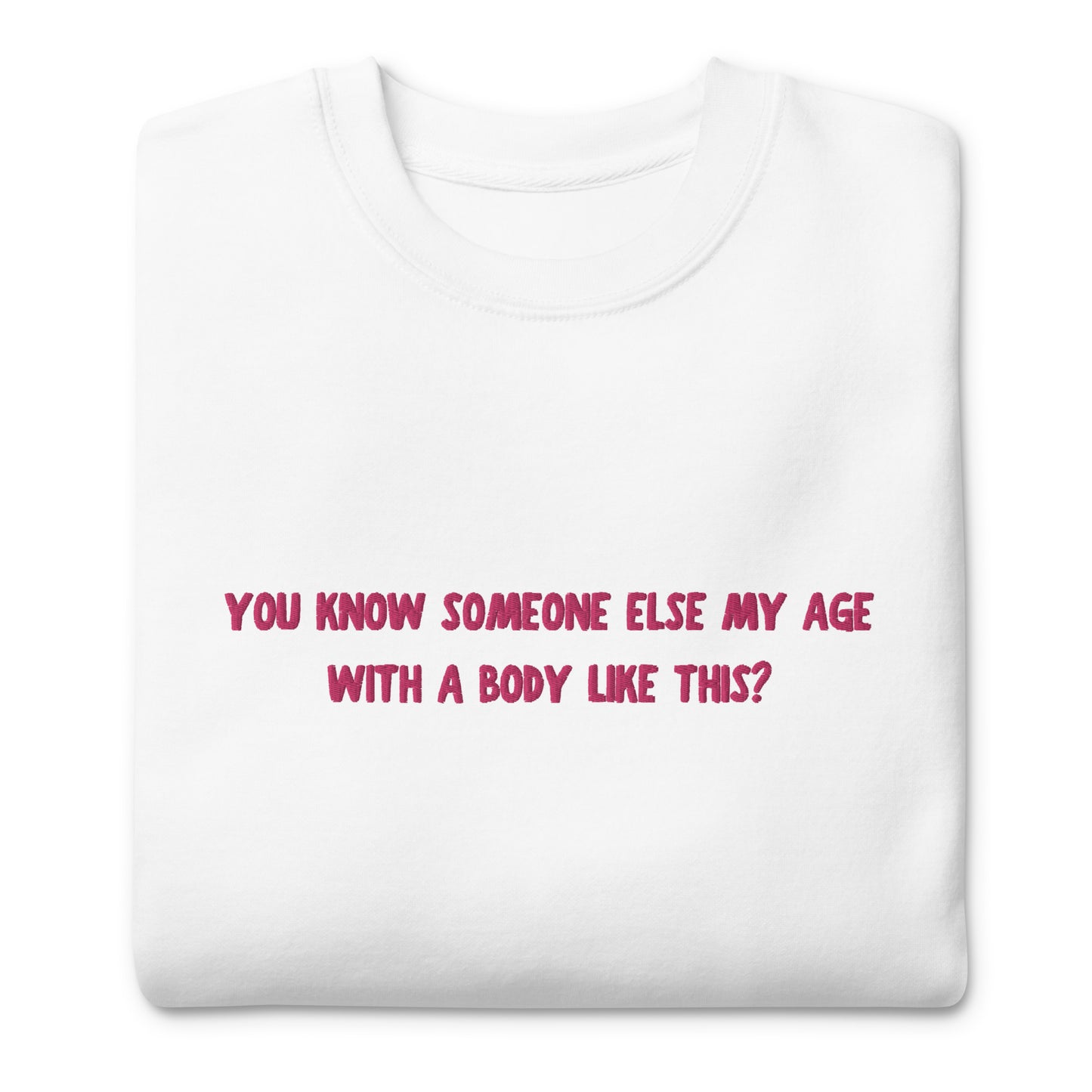 Embroidered Edie Quote Unisex Premium Sweatshirt