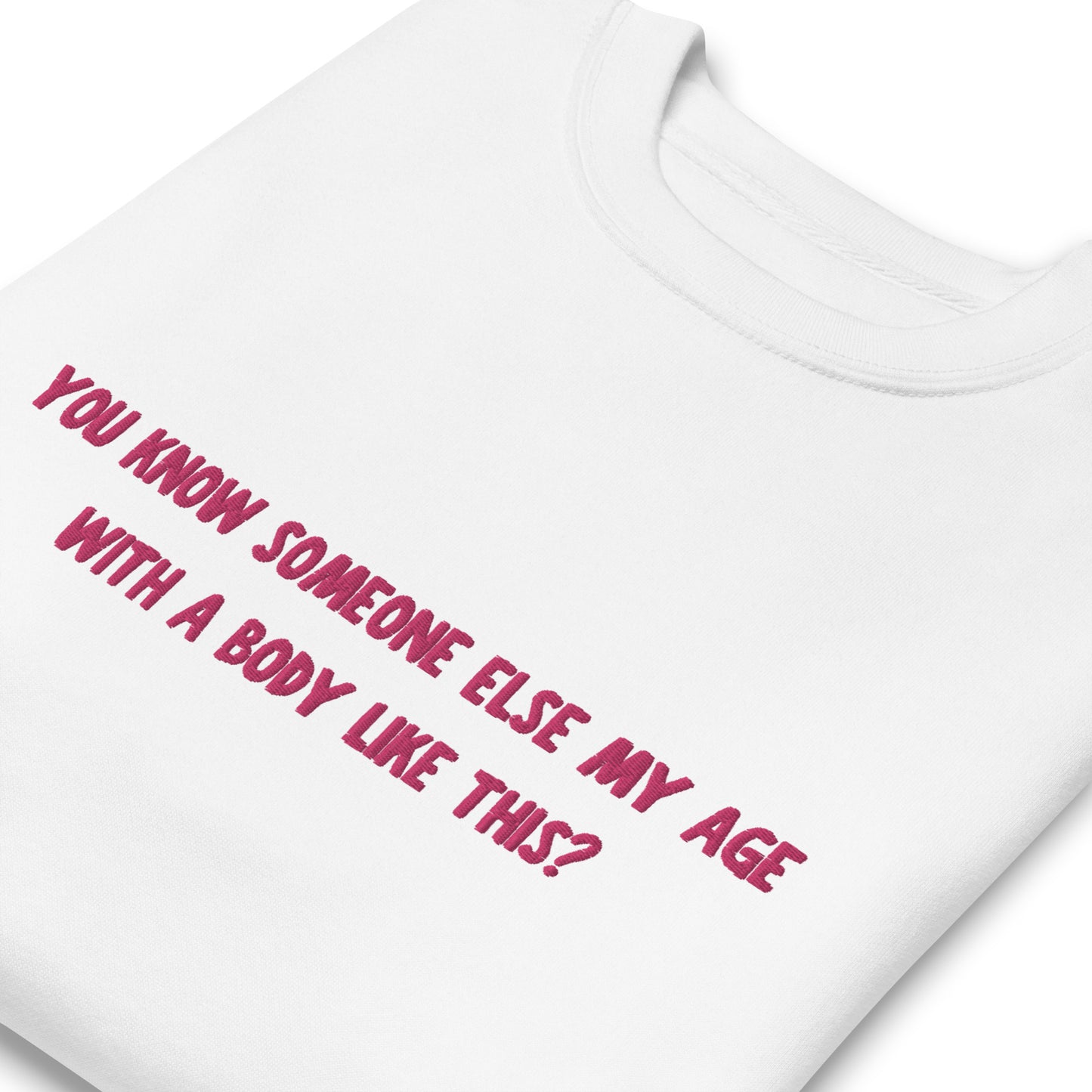 Embroidered Edie Quote Unisex Premium Sweatshirt