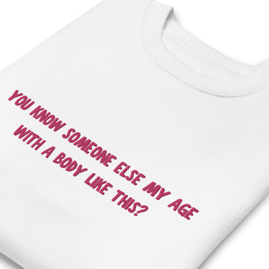 Embroidered Edie Quote Unisex Premium Sweatshirt